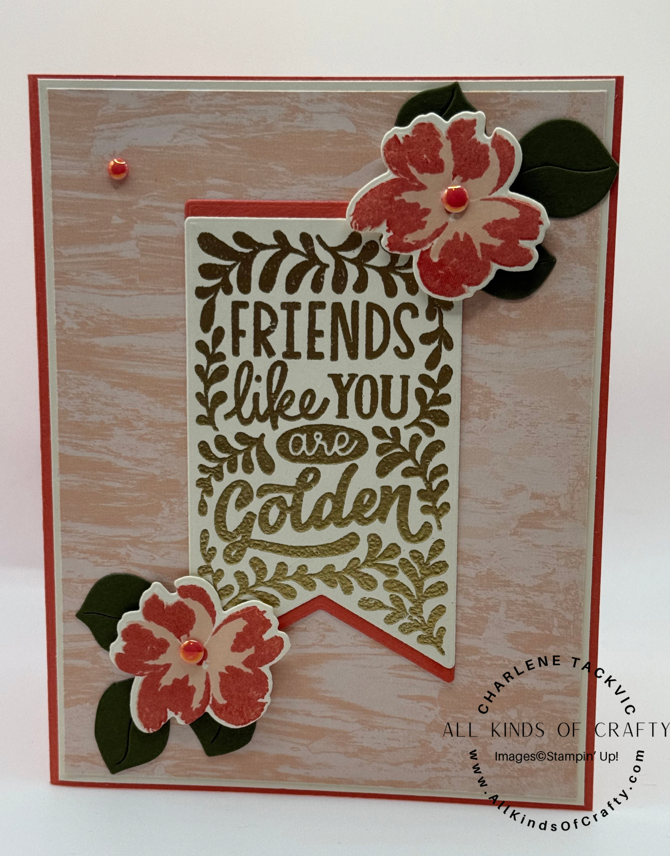 Stampin’ Up! Friends Are Golden
