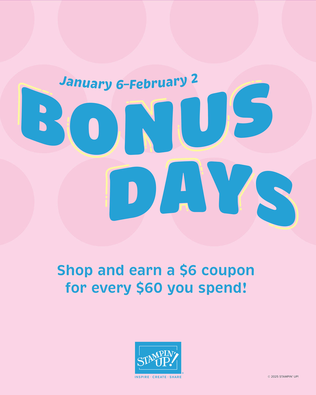 Stampin’ Up! Bonus Days!